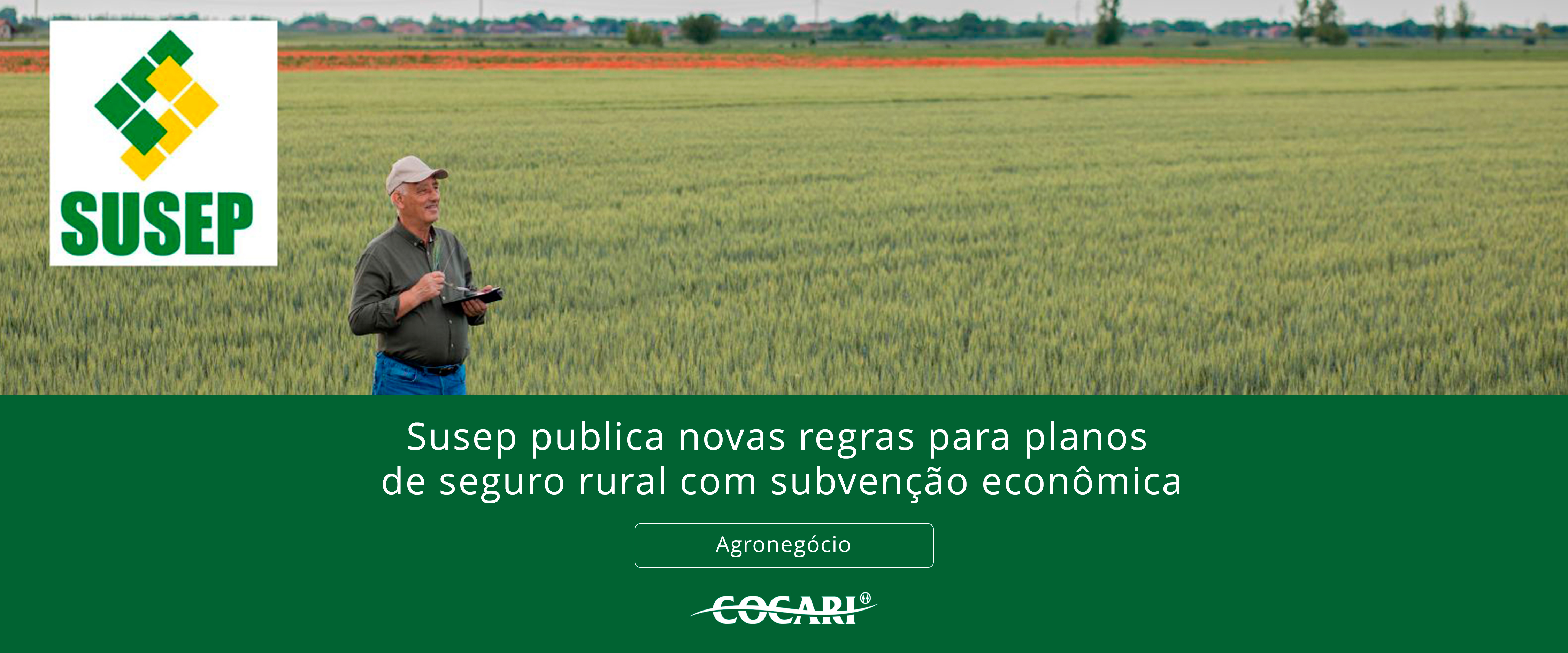 Susep publica novas regras para planos de seguro rural com subvenção econômica