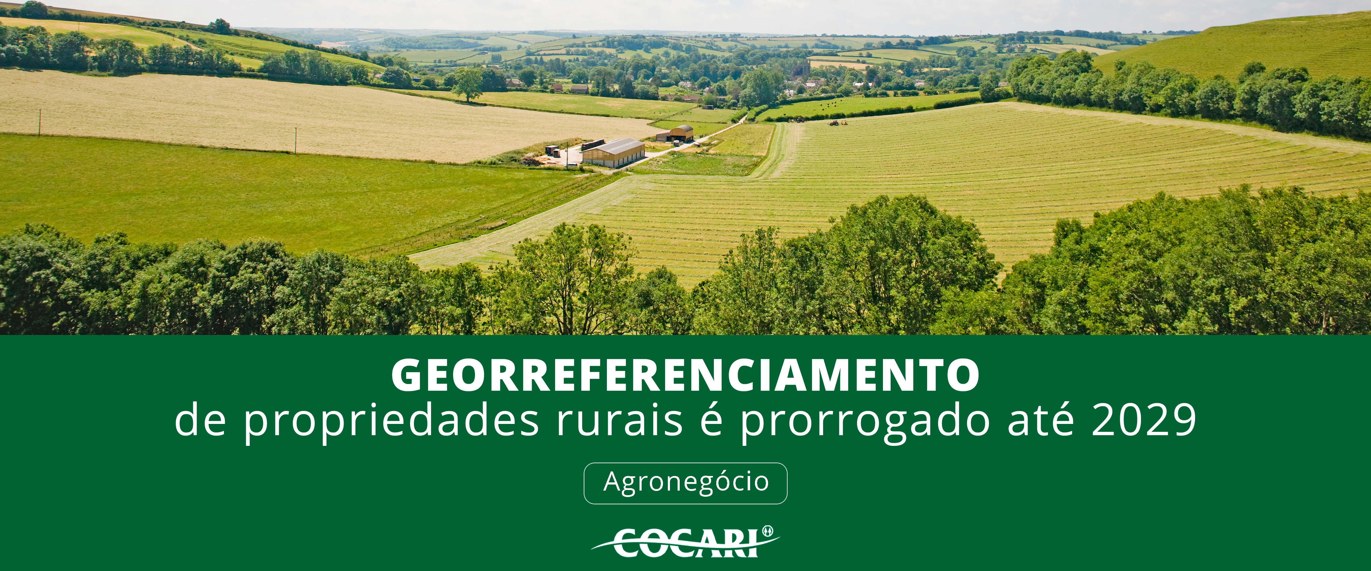 Georreferenciamento de propriedades rurais é prorrogado até 2029 