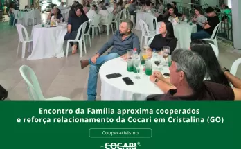 Encontro da Família aproxima cooperados e reforça relacionamento da Cocari em Cristalina (GO)