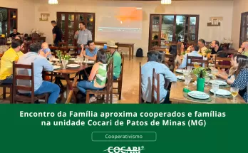 Encontro da Família aproxima cooperados e famílias na unidade Cocari de Patos de Minas (MG)