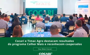 Cocari e Timac Agro destacam resultados do programa Colher Mais e reconhecem cooperados